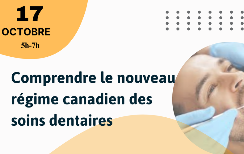 Conférence sur le nouveau Régime Canadien des Soins Dentaires